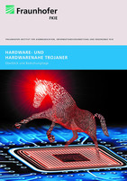 Fraunhofer FKI-Bericht: Hardware- und hardwarenahe Trojaner