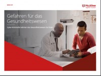 McAfee-Bericht „Gefahren für das Gesundheitswesen – Cyber-Kriminelle nehmen das Gesundheitswesen ins Visier“