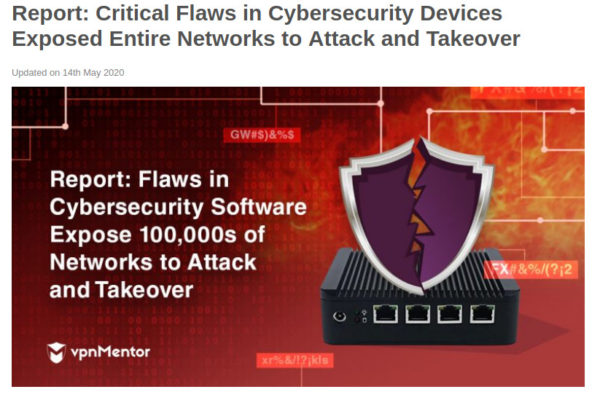 vpnMentor-Report „Critical Flaws in Cybersecurity Devices Exposed Entire Networks to Attack and Takeover“