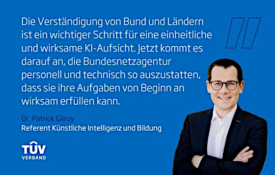tuev-verband-partick-gilroy-ki-aufsicht-bundesnetzagentur