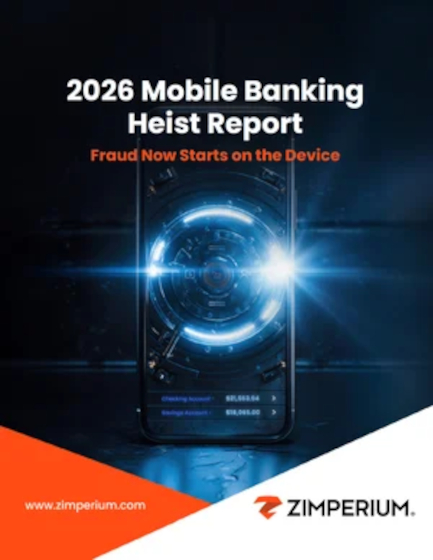 zimperium-2026-banking-heist-report